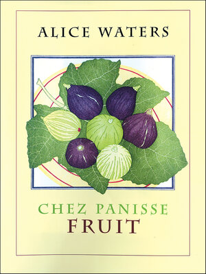 cover image of Chez Panisse Fruit